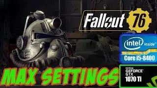 Fallout 76 .MAX SETTINGS. GAME TEST Palit GTX 1070 TI 8GB / Core i5-8400. 2560х1080