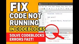 Fix Code Not Running in CodeBlocks | Solve CodeBlocks Errors Fast!