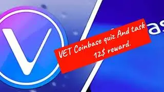 VET - Coinbase quiz And TASKS!!
