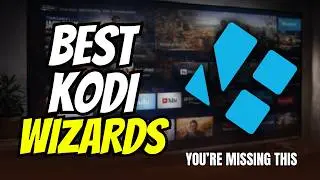 Best Kodi Wizard, Build & Addon for Firestick & Android TV