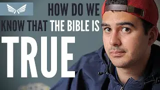 How Do We Know That The Bible Is True? | Panem Project