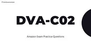 DVA-C02 AWS Certified Developer - Associate Exam Practice Questions with Explanations