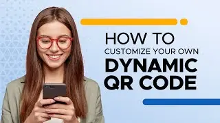 How to Customize your QR code 2023