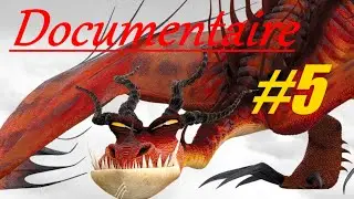 Dragons : Le Documentaire #5 : Le Cauchemar Monstrueux