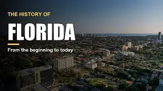 The History of Florida | Full Documentary