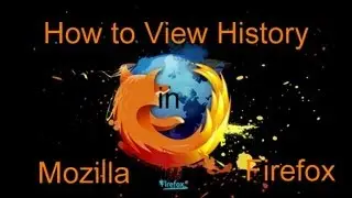 How to View History in Mozilla Firefox