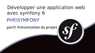 TUTO SYMFONY 6: #1 présentation du projet | développer une application web avec symfony 6