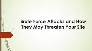 How Brute Force Attacks May Threaten Your Website