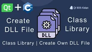 Qt C++ Class Library | How to Create DLL File In Qt | Create Class Library