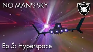No Man's Sky | 2024 | Ep.5: Hyperspace