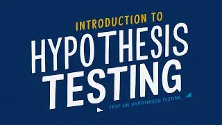 Introduction to Hypothesis Testing