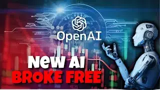 OpenAI’s New AI BROKE FREE