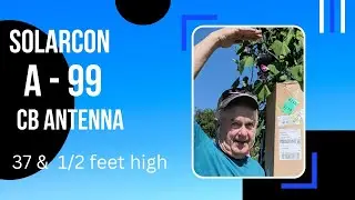 #2 Solarcon A-99 CB Antenna-Start to Finish