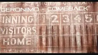 Geronimo - Comeback