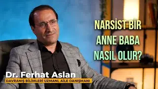 Narsist bir anne baba nasıl olur? - Narsist Serisi - 9. Bölüm