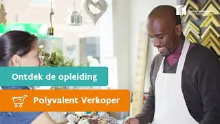 Opleiding: Polyvalent verkoper