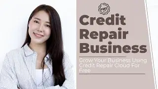 How To Start Credit Repair Business | Free Credit Repair Business Training