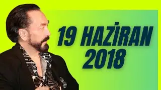 Adnan Oktar ile Sohbet Programı 19 Haziran 2018