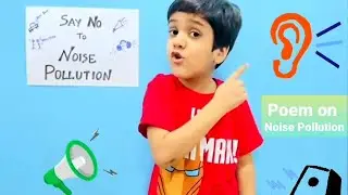 Lines on Noise Pollution | Poem on Noise Pollution | Educational Videos for Kids 