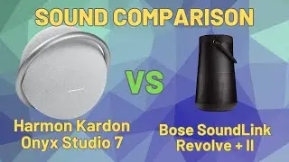 Harmon Kardon Onyx Studio 7 vs Bose SoundLink Revolve+ (Series II) Sound Comparison