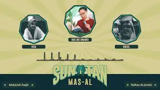 SUNATAN MAS-AL EPS. 3 | ANAK MUDA DAN QUARTER LIFE CRISIS-NYA