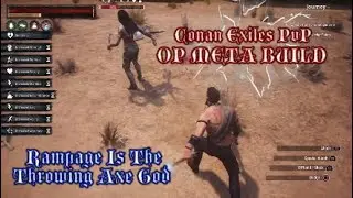 RAMPAGE THE THROWING AXE GOD - CONAN EXILES