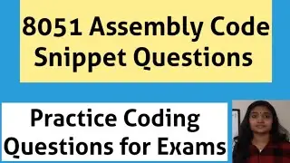 8051 Assembly Code Question for Competitive Exams| Assembly language Code Snippet Questions