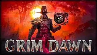 Grim Dawn на русском 🗿 Помощники Дариуса 🗿 Слатра 🗿 Боллу Ворона 🗿 Часть 22