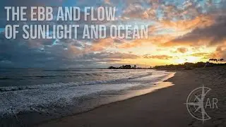 The Ebb and Flow of Sunlight and Ocean: Day One at the Coast