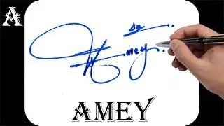 Amey name signature design - A signature style - How to signature your name
