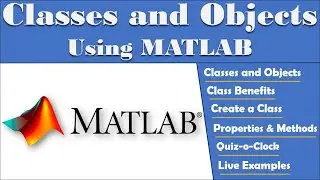 MATLAB - Classes and Objects | MATLAB Class | Classes & Objects | Properties & Methods |Create Class