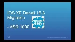 IOS XE 3.x to 16.3 Migration made easy on ASR 1000