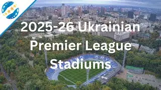 2025-26 Ukrainian Premier League Stadiums