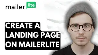 How To Create A Landing Page On Mailerlite [2026 Guide]