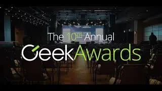 10th Annual GeekAwards