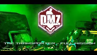 Warzone 2.0 - DMZ - The Transporter Full Mission
