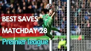 TOP SAVES PREMIER LEAGUE MATCHDAY 28 | GOALKEEPER SAVES | #premierleague #football