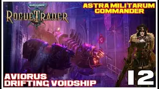 Warhammer 40,000: Rogue Trader - Chapter 2 Part 12 - AVIORUS DRIFTING VOIDSHIP[NO COMMENTARY] ⚔️⚜️☠🌌