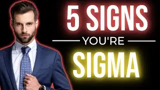 Are you a Sigma Male? 5 Traits That Define Them - Sigma Mindset