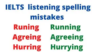 Spelling mistakes for BCS/JOB Interview/University admission/IELTS listening.