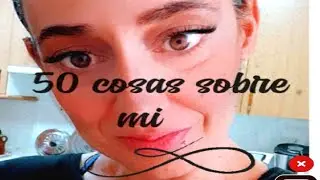 ASMR ESPAÑOL 50 COSAS SOBRE MI