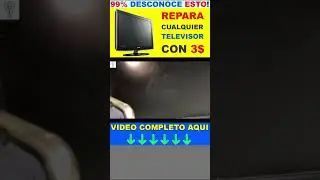 REPARA CUALQUIER TELEVISOR con este simple TRUCO!