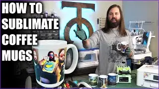 How to sublimate onto coffee mugs with custom graphics -Brother SP1 Sublimation Tutorial Tock Custom