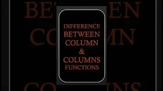 Difference Between COLUMN & COLUMNS Functions | COLUMN FUNCTION | COLUMNS Functions