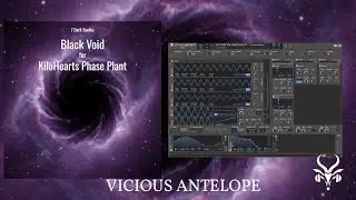 Free Kilohearts Phase Plant Presets | Black Void by Vicious Antelope | Dark Cinematic Sounds