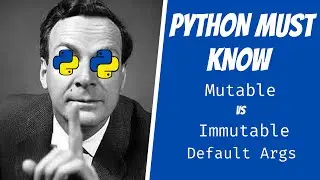 Python Must Know: #1 Mutable vs Immutable Default Arguments