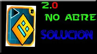 Error de geometry dash 2.0 [NO ABRE] SOLUCION AQUI¡