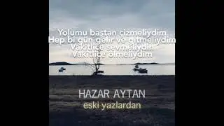 Hazar Aytan - Eski Yazlardan (Lyric Video)