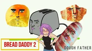 Bread Daddy 2 Dough Father. Animated Story