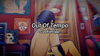 Cookietripp - Out Of Tempo (Lyrics + Subtitulos En Español)
